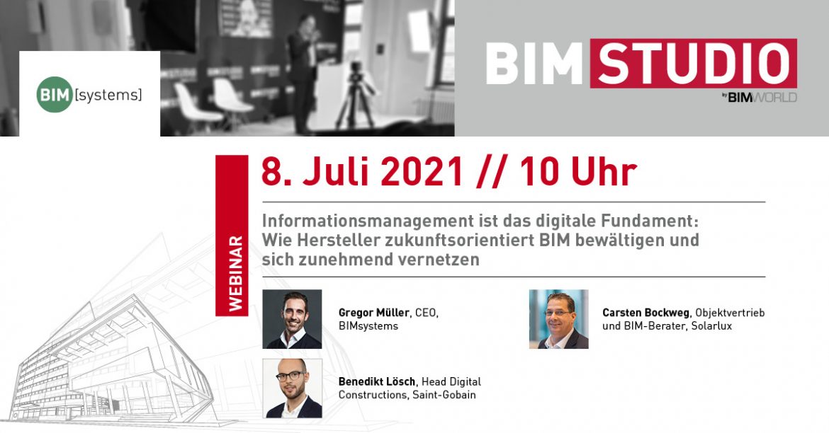 Der Hersteller ist Herr seiner Informationen - BIM Studio Webinar mit BIMsystems am 8. Juli!