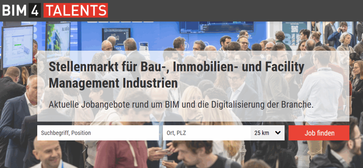 BIM4Talents – Der neue Stellenmarkt für die Bau-, Immobilien- und Facility-Management-Branche