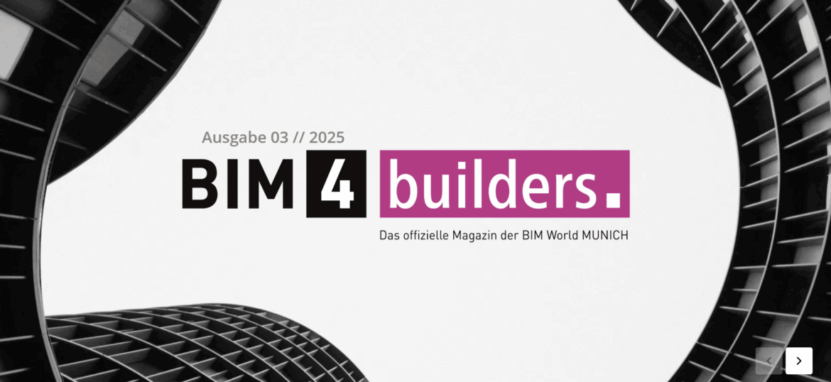 BIM4builders. - Jetzt als Digitalmagazin
